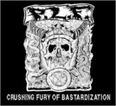 Front Standard. Crushing Fury of Bastardization [CD].
