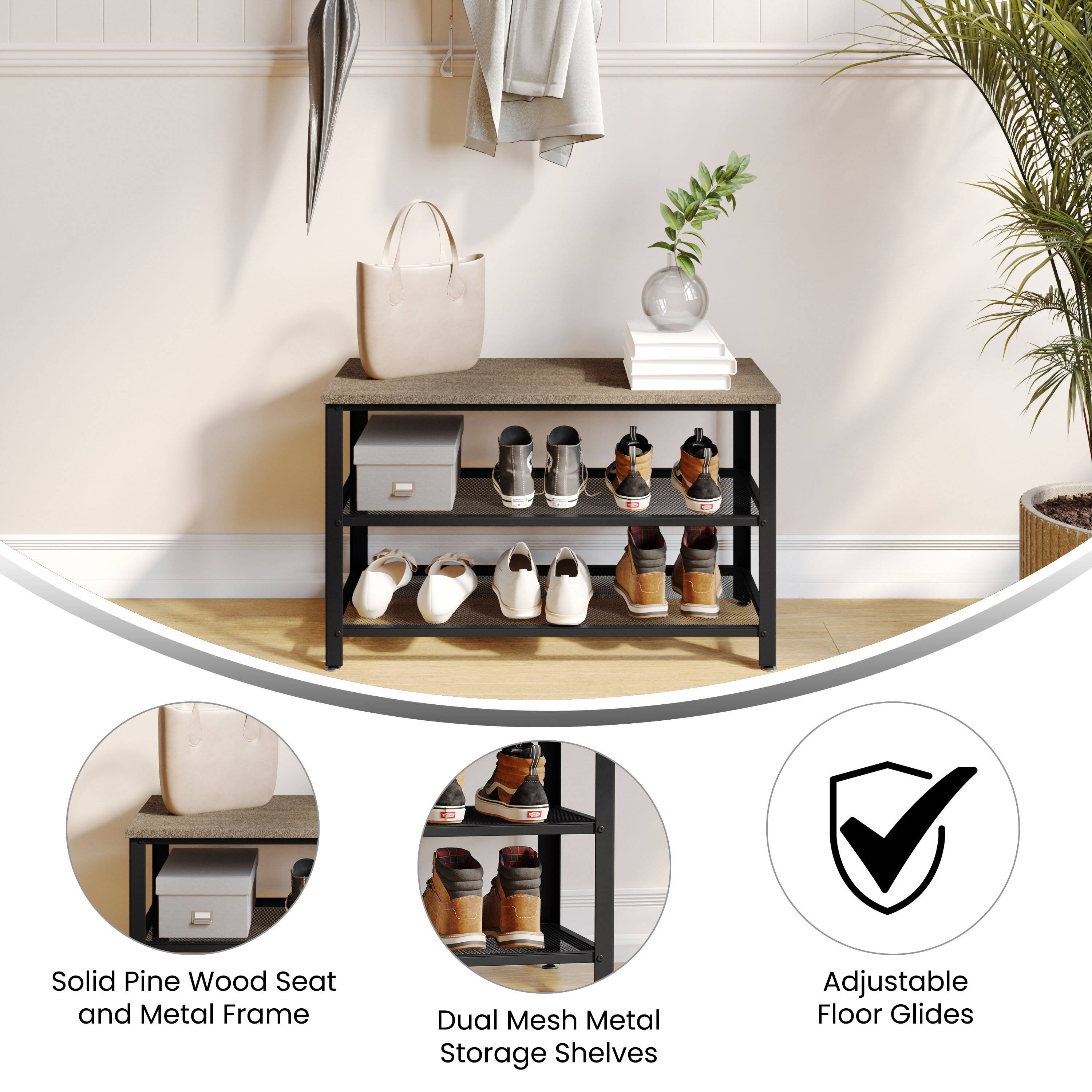 Solid Pine Wood Seat and Metal Frame  
Dual Mesh Metal Storage Shelves  
Adjustable Floor Glides