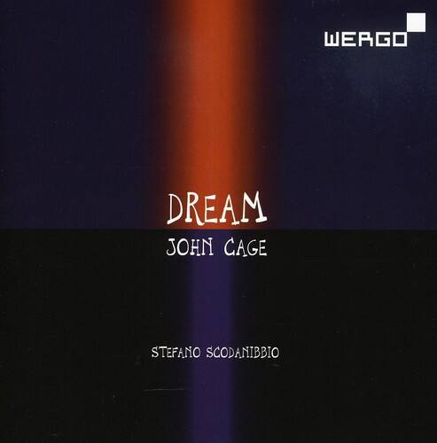 DREAM  
JOHN CAGE  
STEFANO SCODANIBBIO  

WERGO