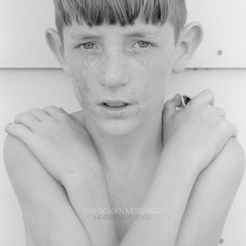 Hiss Golden Messenger - Heart Like a Levee  - VINYL LP