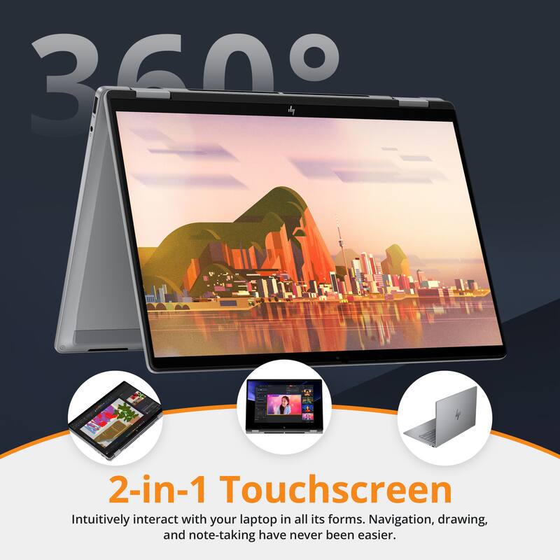 360° 2-in-1 Touchscreen  
Intuitively interact with your laptop in all its forms. Navigation, drawing, and note-taking have never been easier.