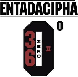 36Zero - Entadacipha - VINYL LP