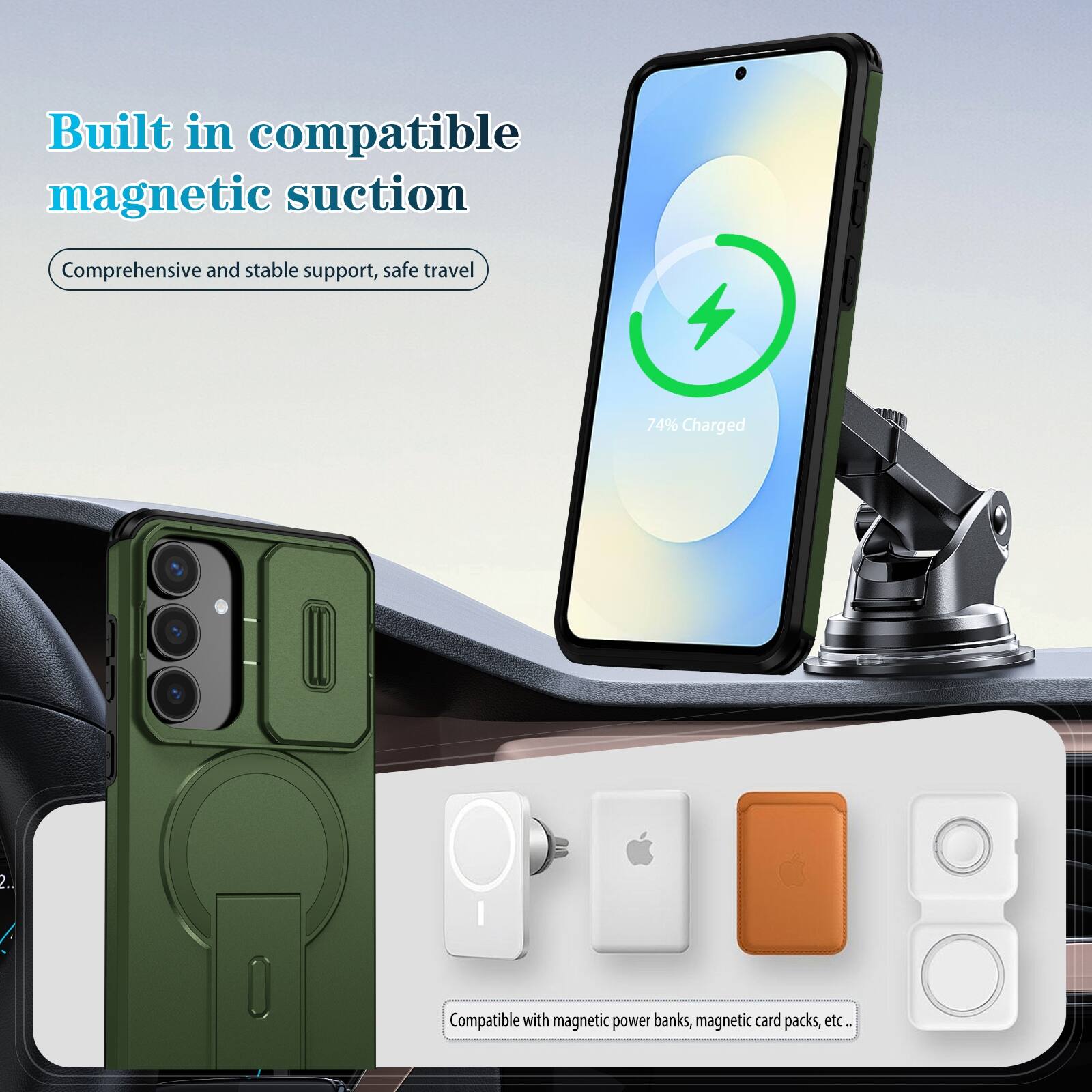 Built in compatible magnetic suction  
Comprehensive and stable support, safe travel  

74% Charged  

Compatible with magnetic power banks, magnetic card packs, etc.