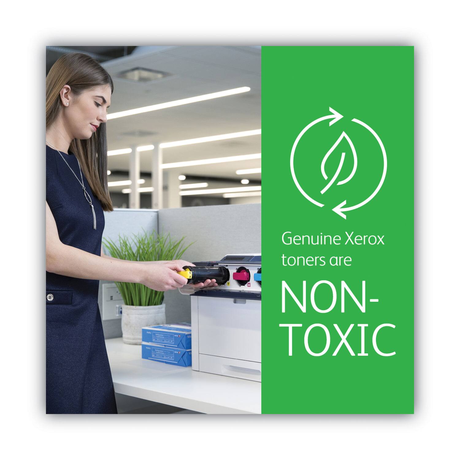 Genuine Xerox toners are NON-TOXIC