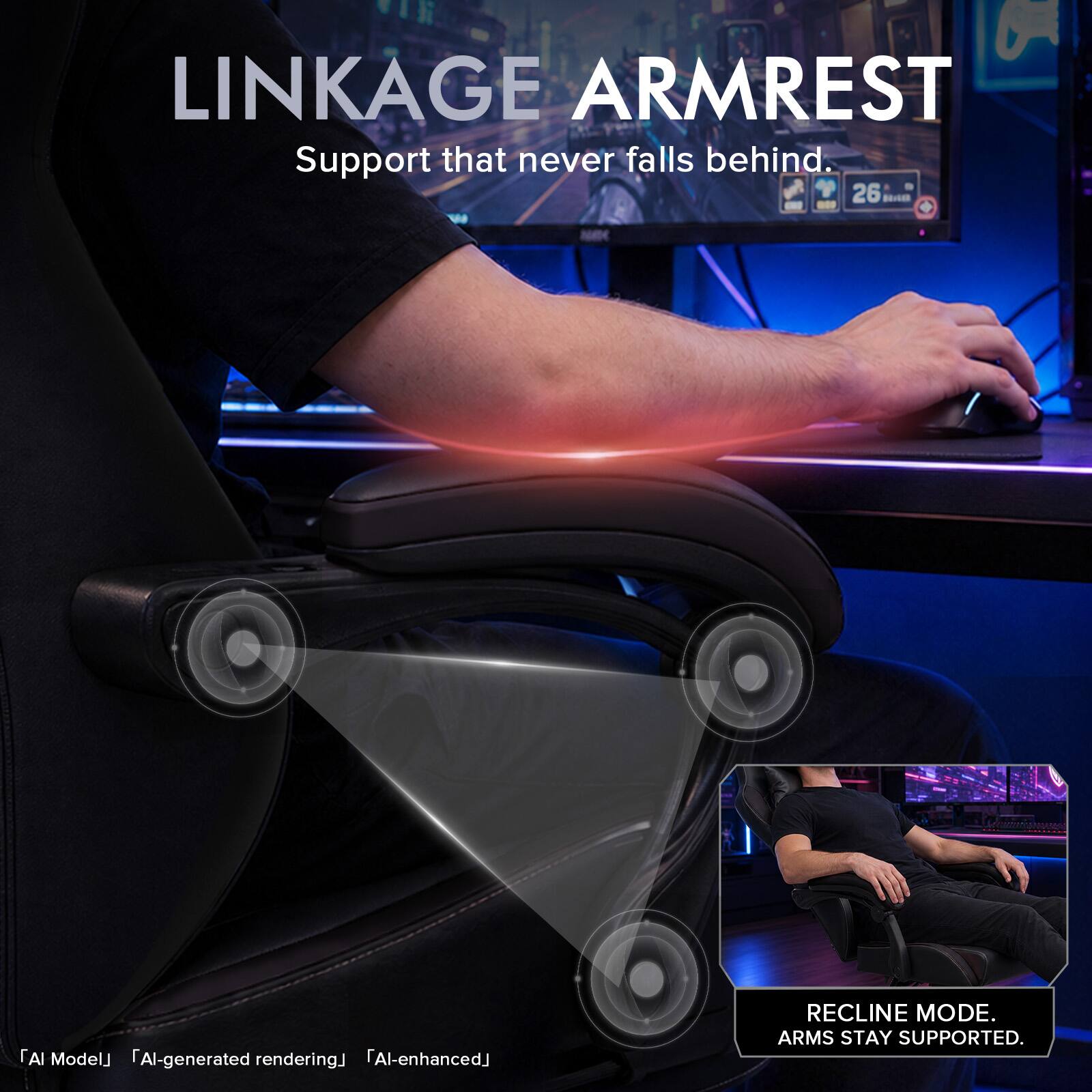 LINKAGE ARMREST  
Support that never falls behind.  

26 BRIGER  

AI Model  
AI-generated rendering  
AI-enhanced  

RECLINE MODE.  
ARMS STAY SUPPORTED.