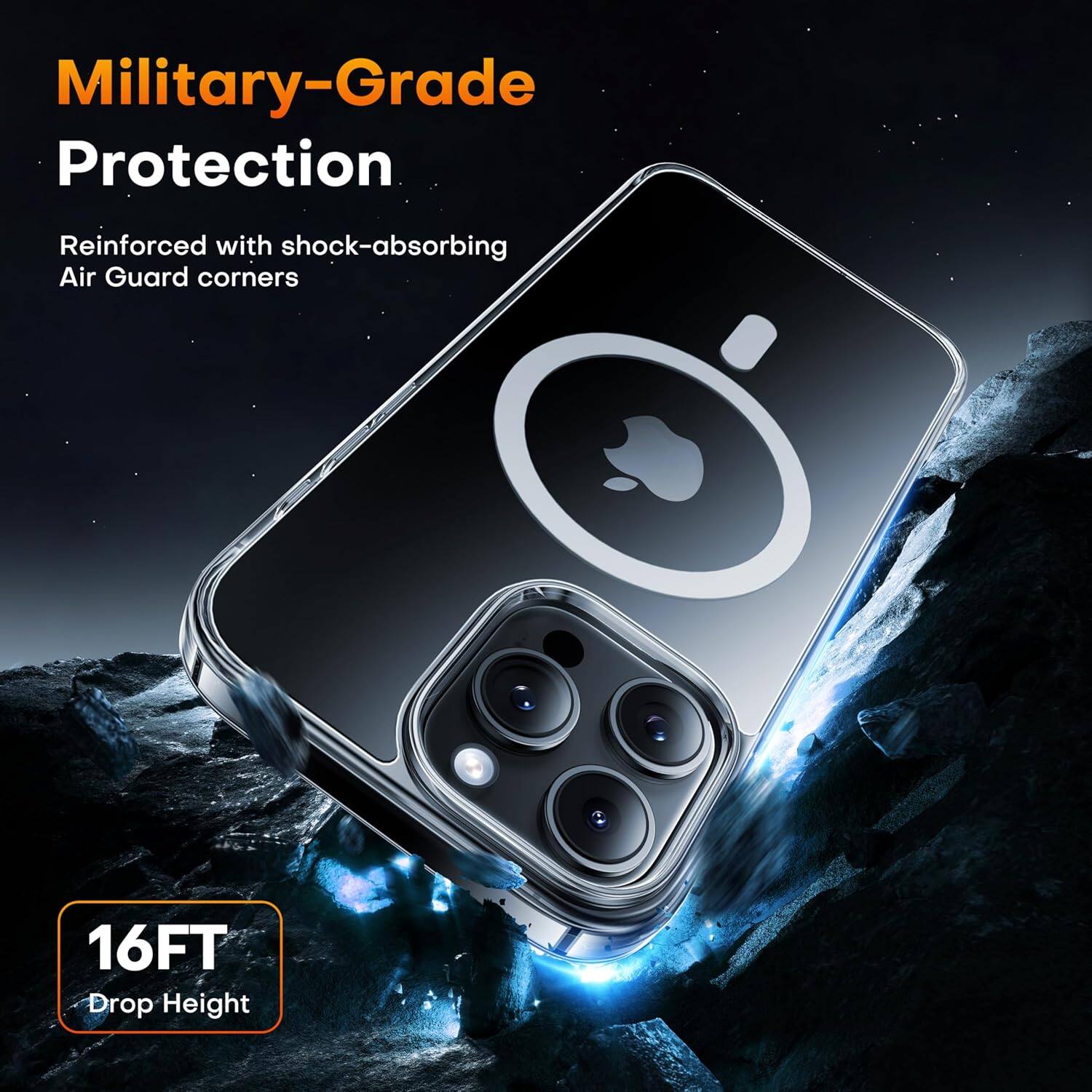Military-Grade Protection
Reinforced with shock-absorbing Air Guard corners
16FT Drop Height