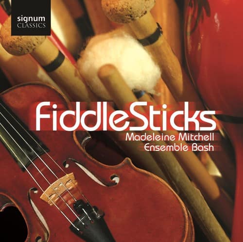 Madeleine Mitchell - Fiddlesticks  - COMPACT DISCS