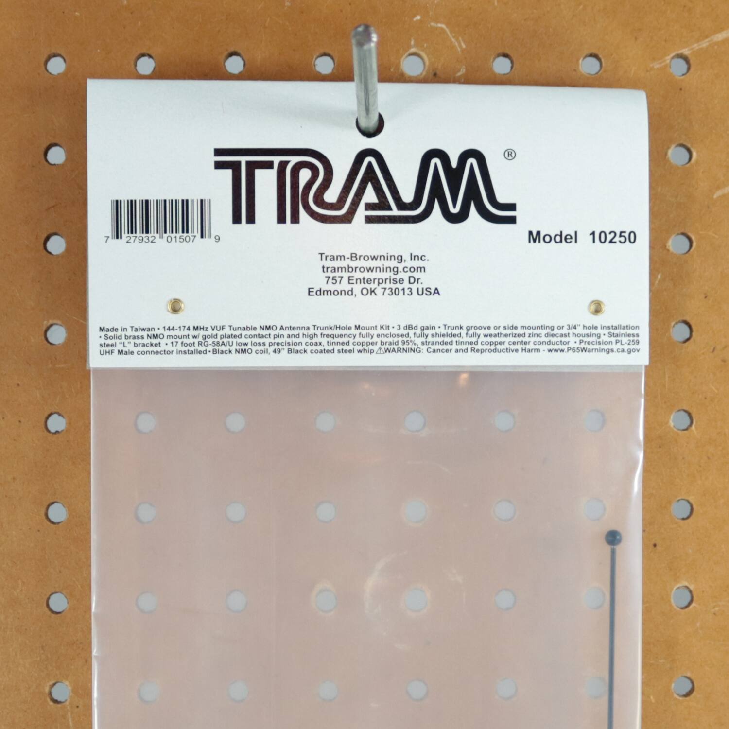 **TRAM®**

**Model 10250**

Tram-Browning, Inc.  
tram-browning.com  
757 Enterprise Dr.  
Edmond, OK 73013 USA  
Made in Taiwan

**144-174 MHz VUF Tunable NMO Antenna Trunk/Hole Mount Kit**  
- 3 dB gain  
- Trunk groove or side mounting or 3/4" hole installation  
- Solid brass NMO mount with gold plated contact pin and high frequency fully enclosed, fully shielded, fully weatherized zinc diecast housing  
- Stainless steel L" bracket  
- 17 foot RG-58A/U low loss precision coax, tinned copper braid 95%, stranded tinned copper center conductor  
- Precision PL-259 UHF Male connector installed  
- Black NMO coil, 49" Black coated steel whip  

**WARNING:** Cancer and Reproductive Harm - www.P65Warnings.ca.gov

---

**Made in Taiwan - 144-174 MHz VUF Tunable NMO Antenna Trunk/Hole Mount Kit**  
- Solid brass NMO mount with gold plated contact pin and high frequency