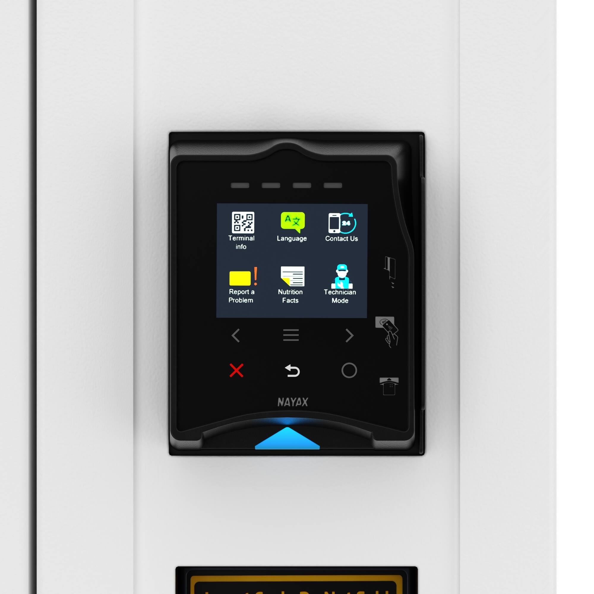 A24  
Terminal info  
Language  
Contact Us  
Report a Problem  
Nutrition Facts  
Technician Mode  
NAYAX