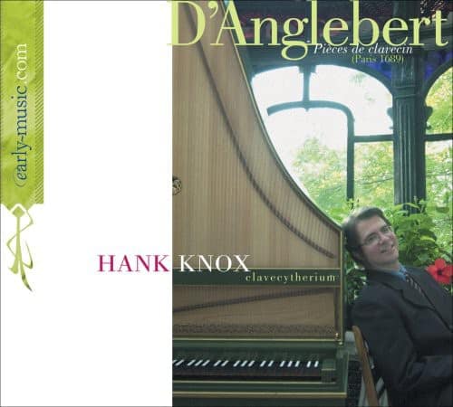 Hank Knox - D'anglebert: Pieces de Clavecin  - COMPACT DISCS