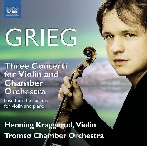 Best Buy: Grieg: Three Concerti for Violin and Chamber Orchestra [CD]