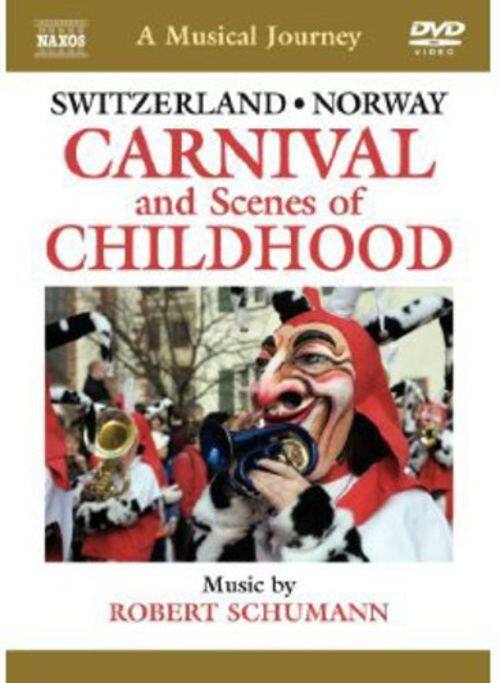 Musical Journey: Switzerland, Norway - Carnival & Scenes Of Childhood [DVD]