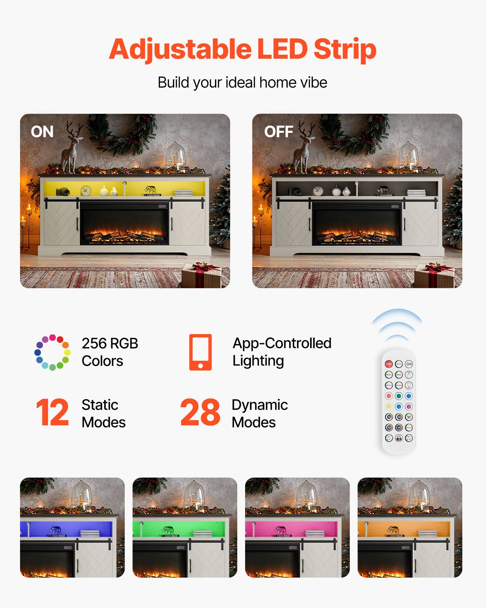 Adjustable LED Strip  
Build your ideal home vibe  

ON  
OFF  

256 RGB Colors  
12 Static Modes  
28 Dynamic Modes  

App-Controlled Lighting