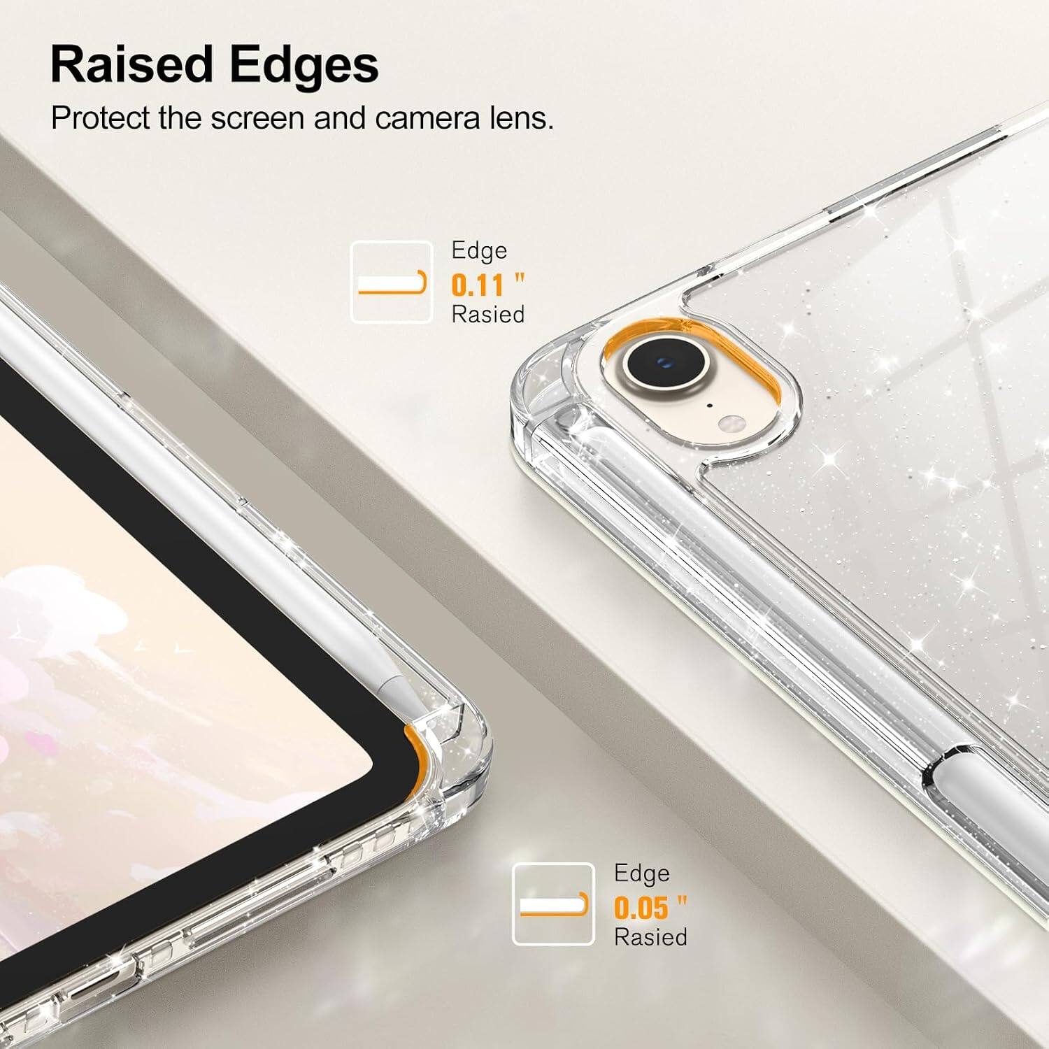 Raised Edges Protect the screen and camera lens.  
Edge 0.11" Raised  
Edge 0.05" Raised