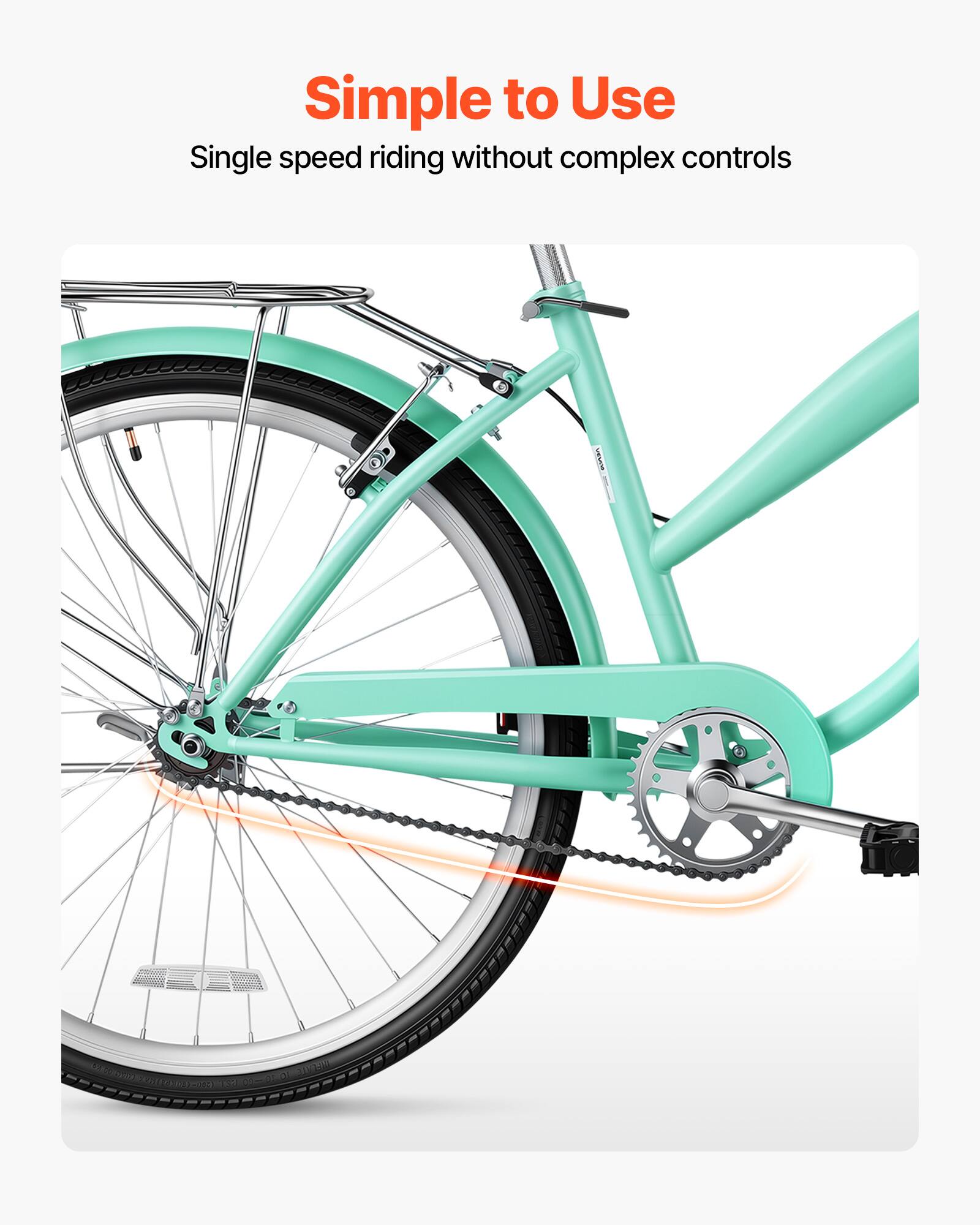 Simple to Use  
Single speed riding without complex controls
