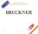 Front Standard. Bruckner: The Complete Symphonies [Super Audio Hybrid CD].