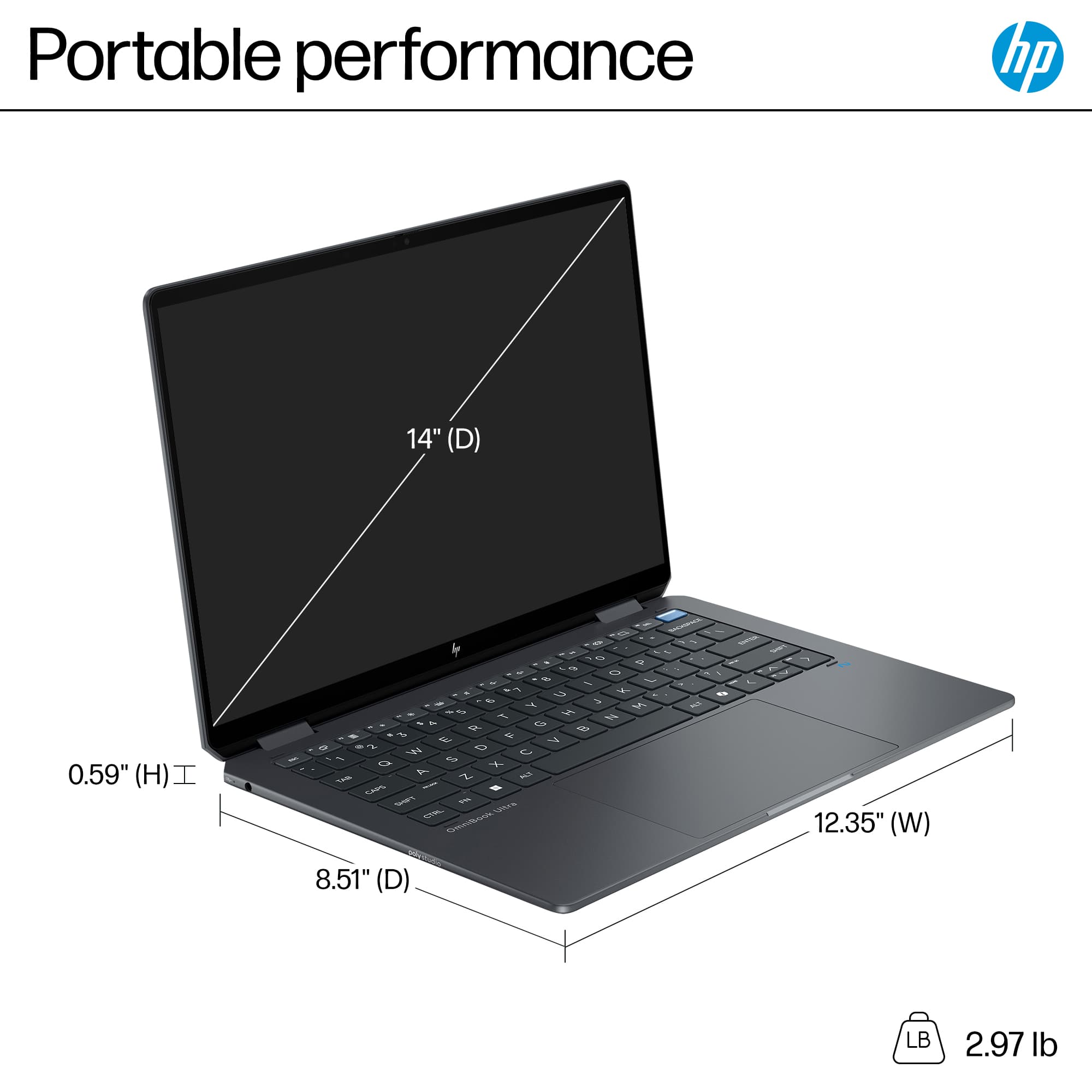 Portable performance HP 14" (D) 0.59" (H) 12.35" (W) 8.51" (D) 2.97 lb