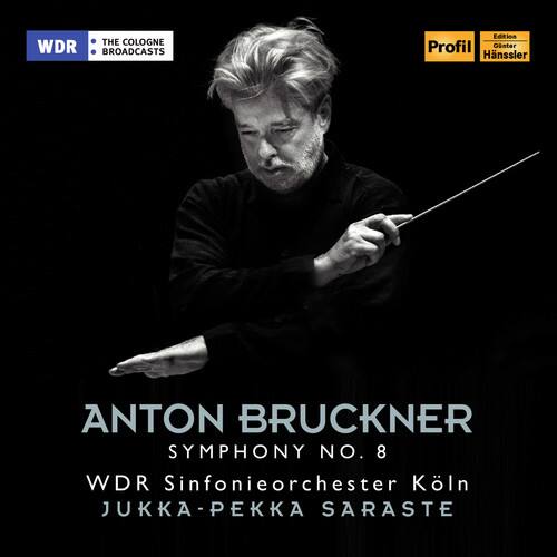 THE COLOGNE WDR BROADCASTS  
Edition Profil  
Günter Hansler  

ANTON BRUCKNER  
SYMPHONY NO. 8  
WDR Sinfonieorchester Köln  
JUKKA-PEKKA SARASTE