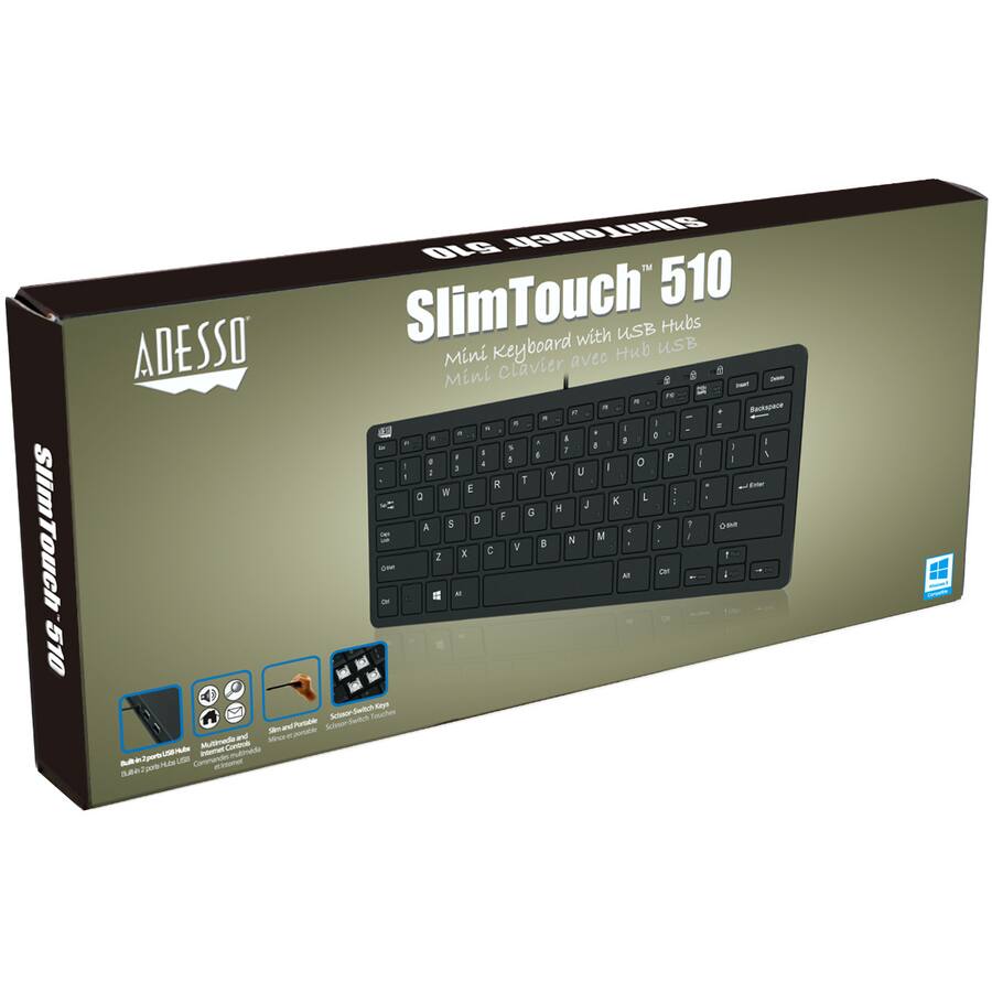 SlimTouch 510  
Mini Keyboard with USB Hubs  
Mini Clavier avec Hub USB  

ADESSO  

SlimTouch 510  

- Slim and Portable  
- Scan-to-Click Keys  
- Auto-Adjust and Remote Control  
- 2-in-1 USB Hub (USB 2.0)  

Windows 7 Compatible