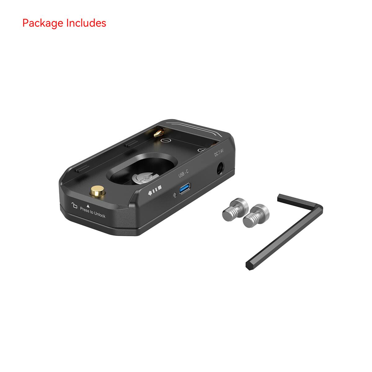 Package Includes

DC7 7.4V

USB-C

Press to Unlock