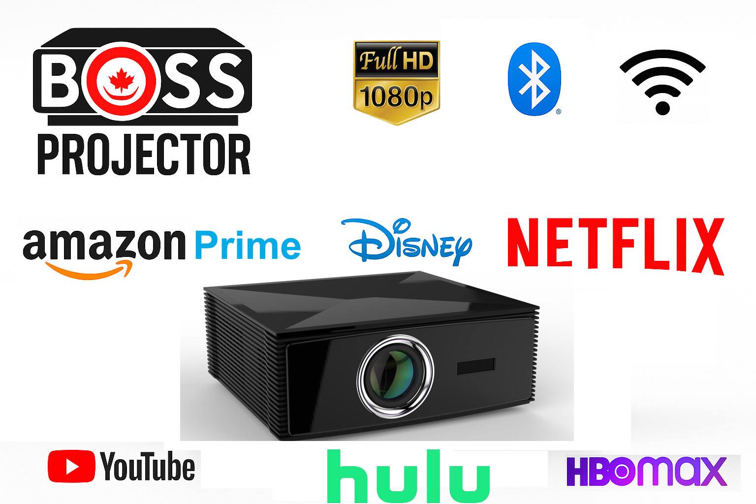 BOSS PROJECTOR  
Full HD 1080p  
amazon Prime  
Disney  
NETFLIX  
YouTube  
hulu  
HBO max