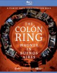 Front Standard. The Colon Ring: Wagner in Buenos Aires [Blu-ray] [2012].