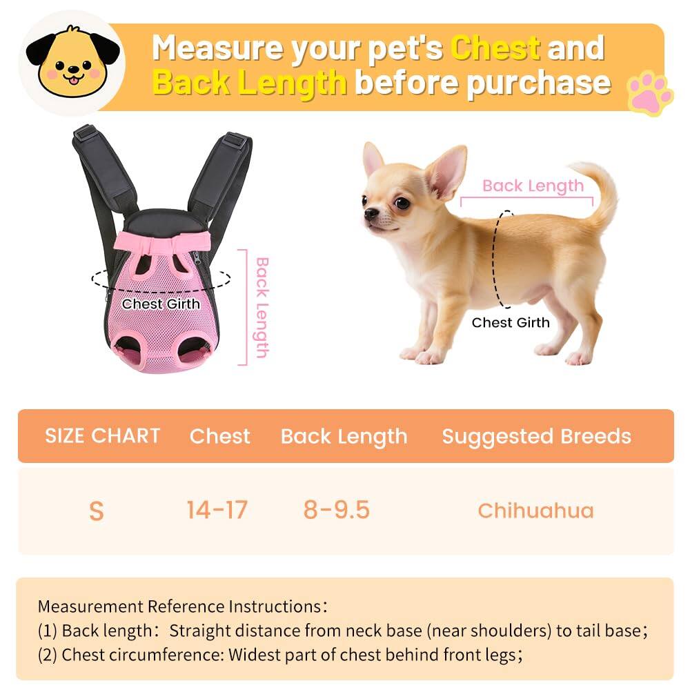 Measure your pet's Chest and Back Length before purchase

Back Length
Chest Girth

SIZE CHART
Chest | Back Length | Suggested Breeds
S | 14-17 | 8-9.5 | Chihuahua

Measurement Reference Instructions:
(1) Back length: Straight distance from neck base (near shoulders) to tail base;
(2) Chest circumference: Widest part of chest behind front legs;
