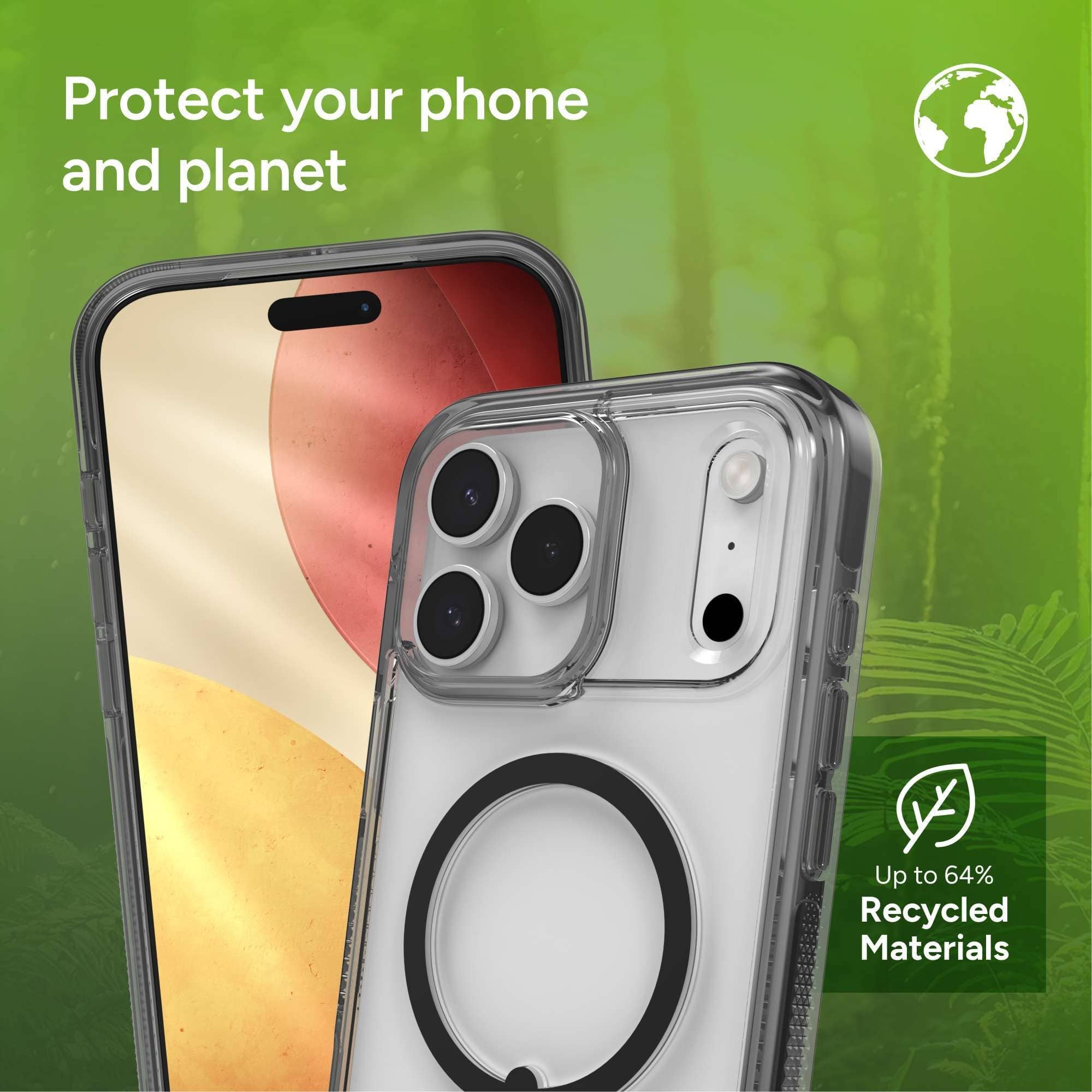 Protect your phone and planet
Up to 64% Recycled Materials