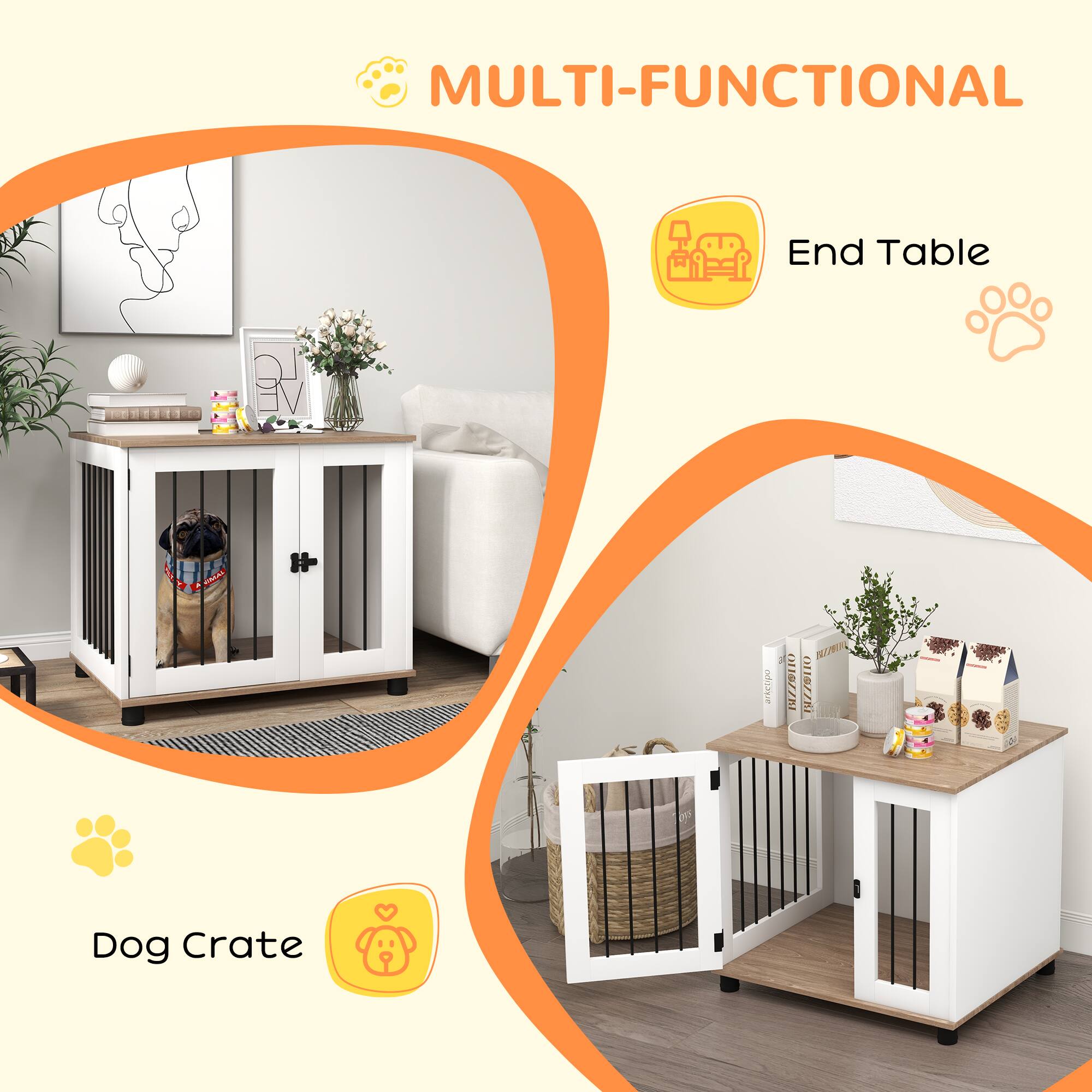 MULTI-FUNCTIONAL

End Table

Dog Crate