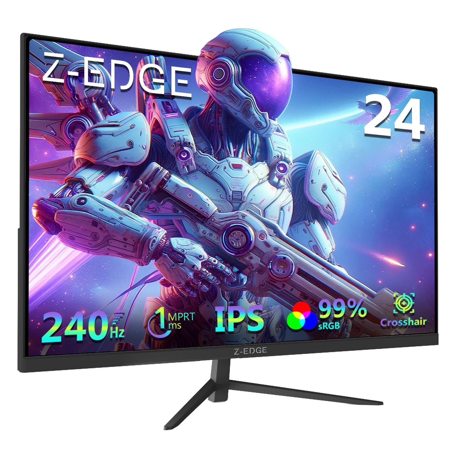 Z-EDGE 24  
240 Hz  
1 MPRT  
IPS  
99% sRGB  
Crosshair