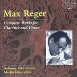 Best Buy: Max Reger: Complete Works For Clarinet And Piano [CD]