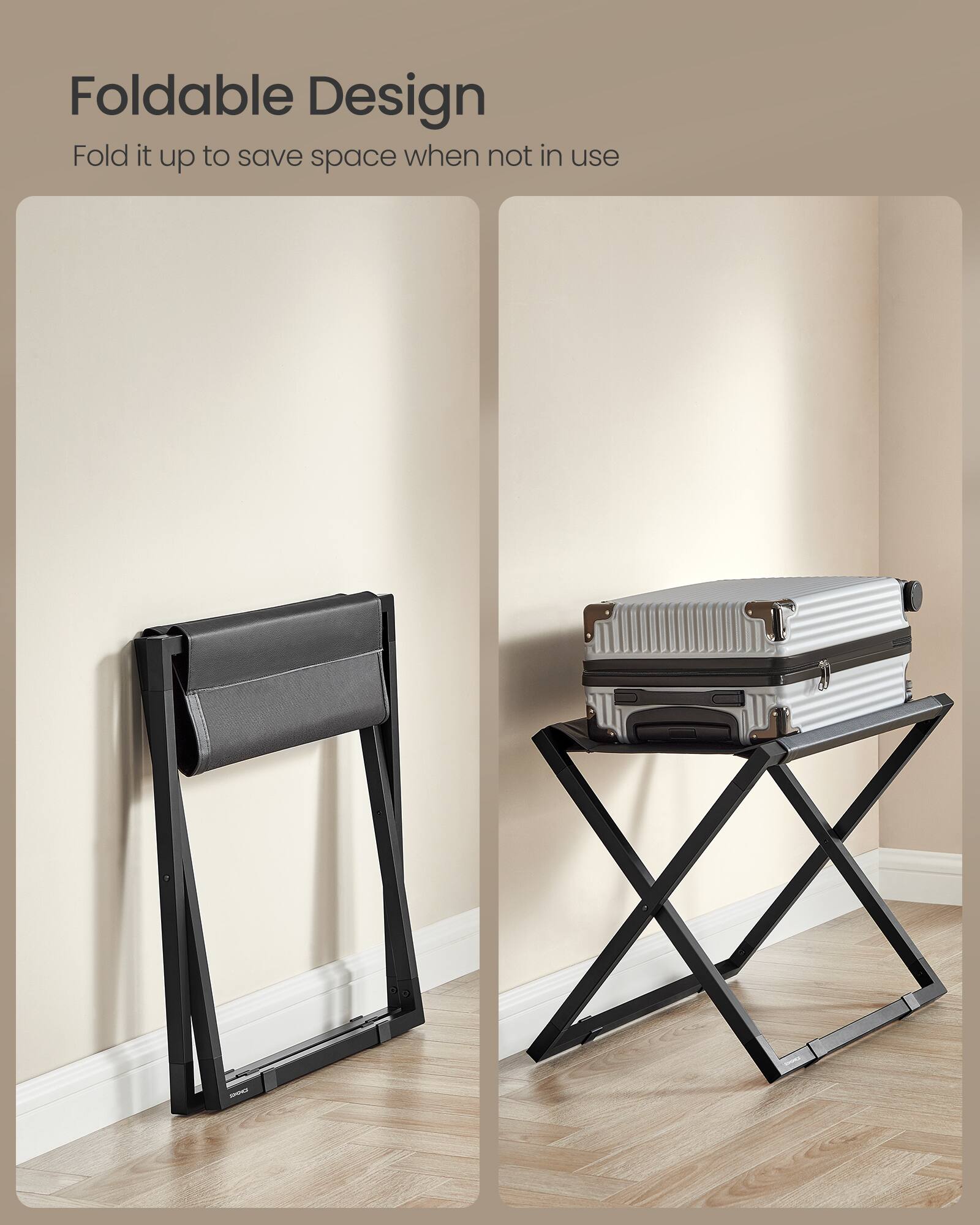 Foldable Design  
Fold it up to save space when not in use