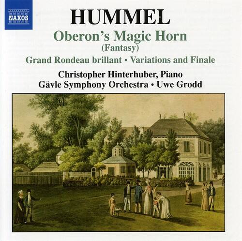 HUMMEL  
Oberon's Magic Horn (Fantasy)  
Grand Rondeau brillant · Variations and Finale  
Christopher Hinterhuber, Piano  
Gävle Symphony Orchestra · Uwe Grodd