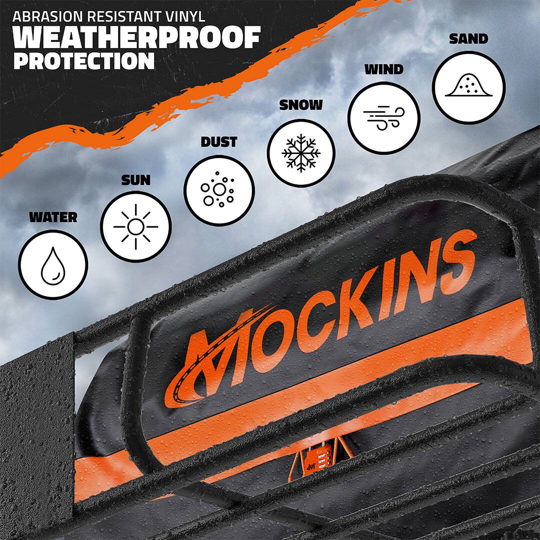 ABRASION RESISTANT VINYL WEATHERPROOF PROTECTION

- WATER
- SUN
- DUST
- SNOW
- WIND
- SAND

MOCKINS