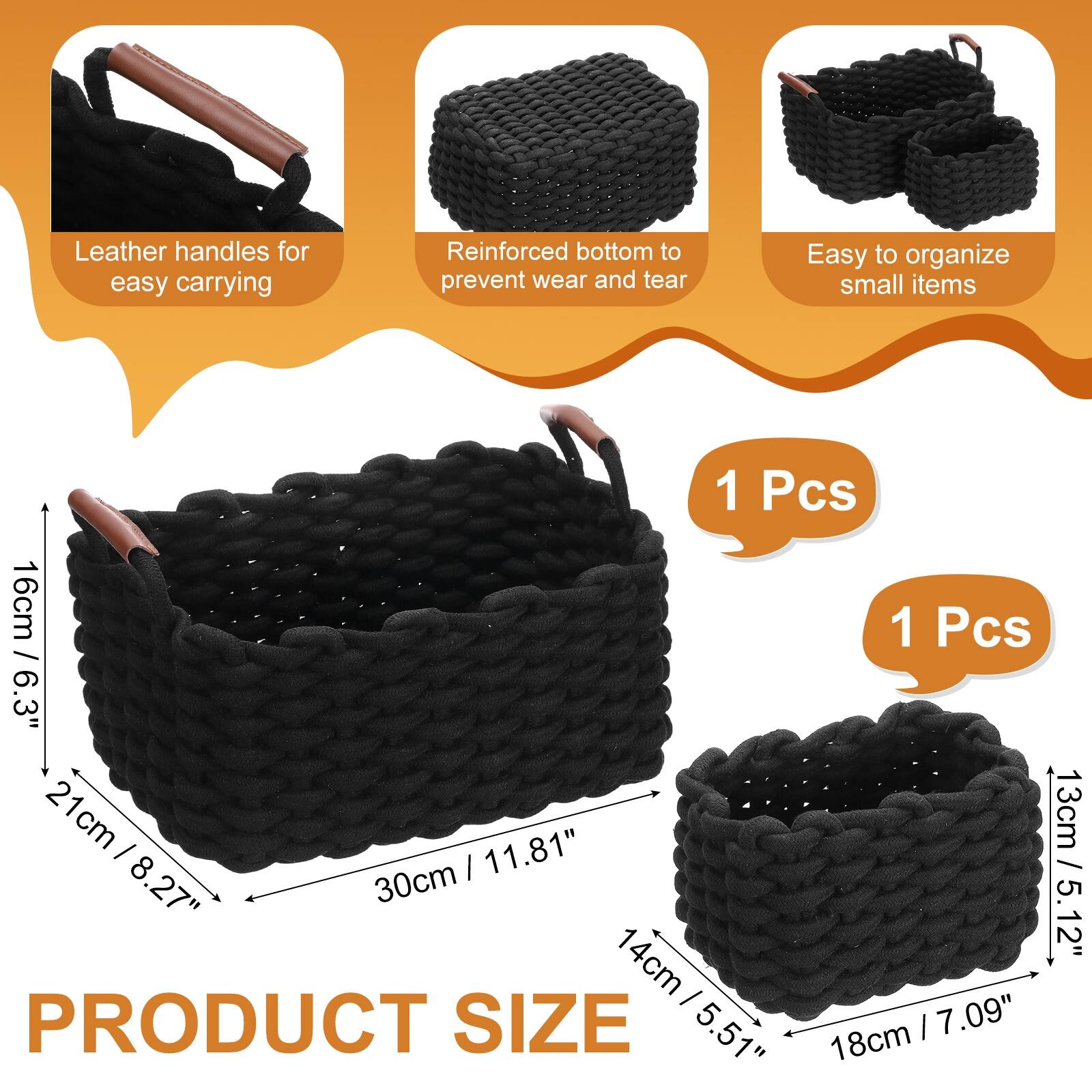 Leather handles for easy carrying  
Reinforced bottom to prevent wear and tear  
Easy to organize small items  

1 Pcs  
16cm / 6.3"  
21cm / 8.27"  
30cm / 11.81"  
14cm / 5.51"  
13cm / 5.12"  
18cm / 7.09"  

PRODUCT SIZE