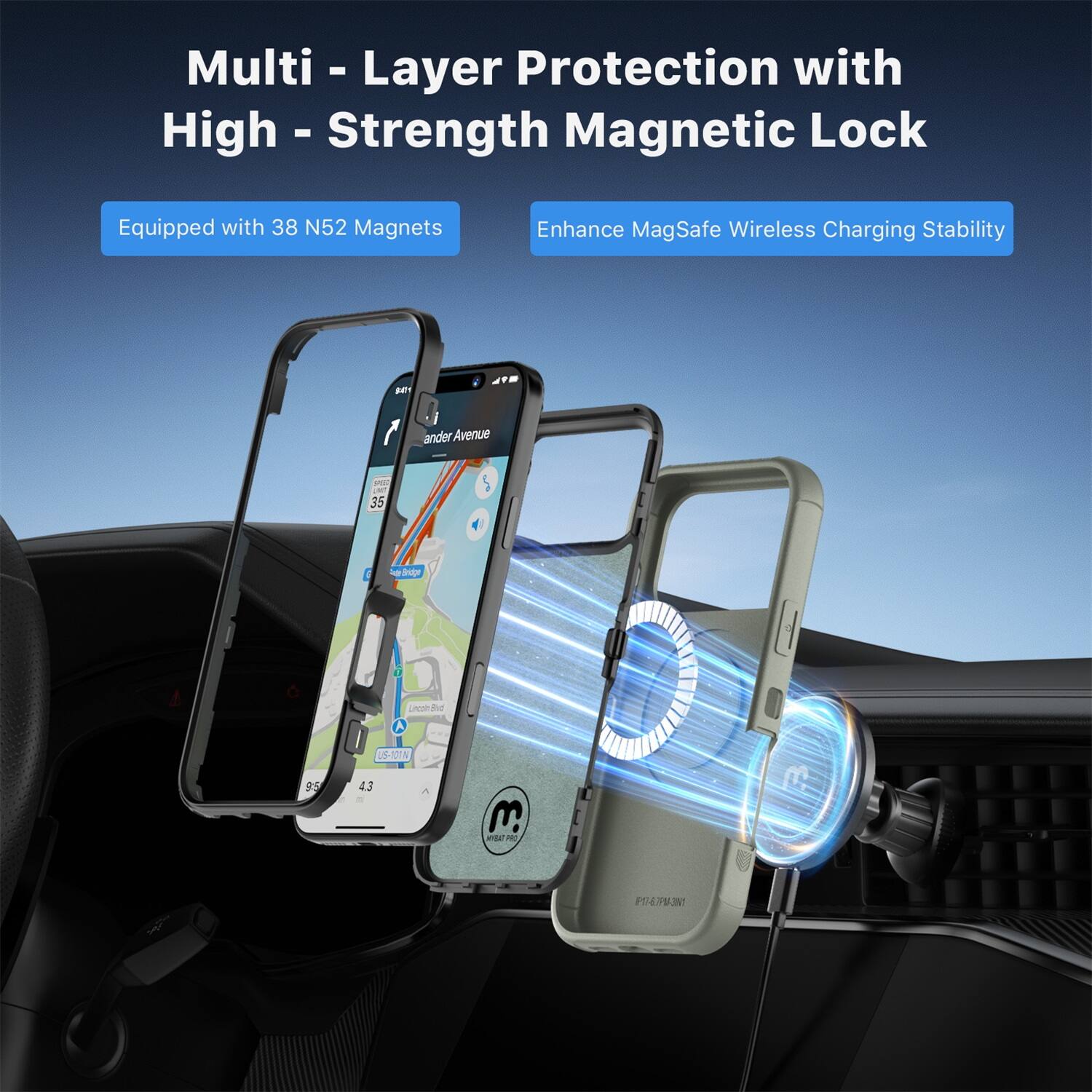 Multi-Layer Protection with High-Strength Magnetic Lock

Equipped with 38 N52 Magnets

Enhance MagSafe Wireless Charging Stability