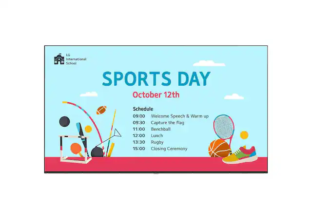 LG International School
SPORTS DAY
October 12th
Schedule
09:00 Welcome Speech & Warm up
09:30 Capture the flag
11:00 Benchball
12:00 Lunch
13:30 Rugby
15:00 Closing Ceremony