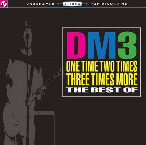 

One Time Two Times Three Times More: The Best of DM3 [LP] - VINYL