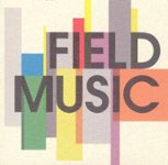 Front Standard. Field Music [CD].