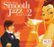 Front Standard. The Best Smooth Jazz...Ever!, Vol. 2 [CD].