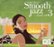 Front Standard. The Best Smooth Jazz...Ever!, Vol. 3 [CD].