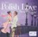 Front Standard. The Best Polish Love Songs...Ever! [CD].