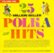 Front Standard. 25 Million Seller Polka Hits, Vol. 1 [CD].