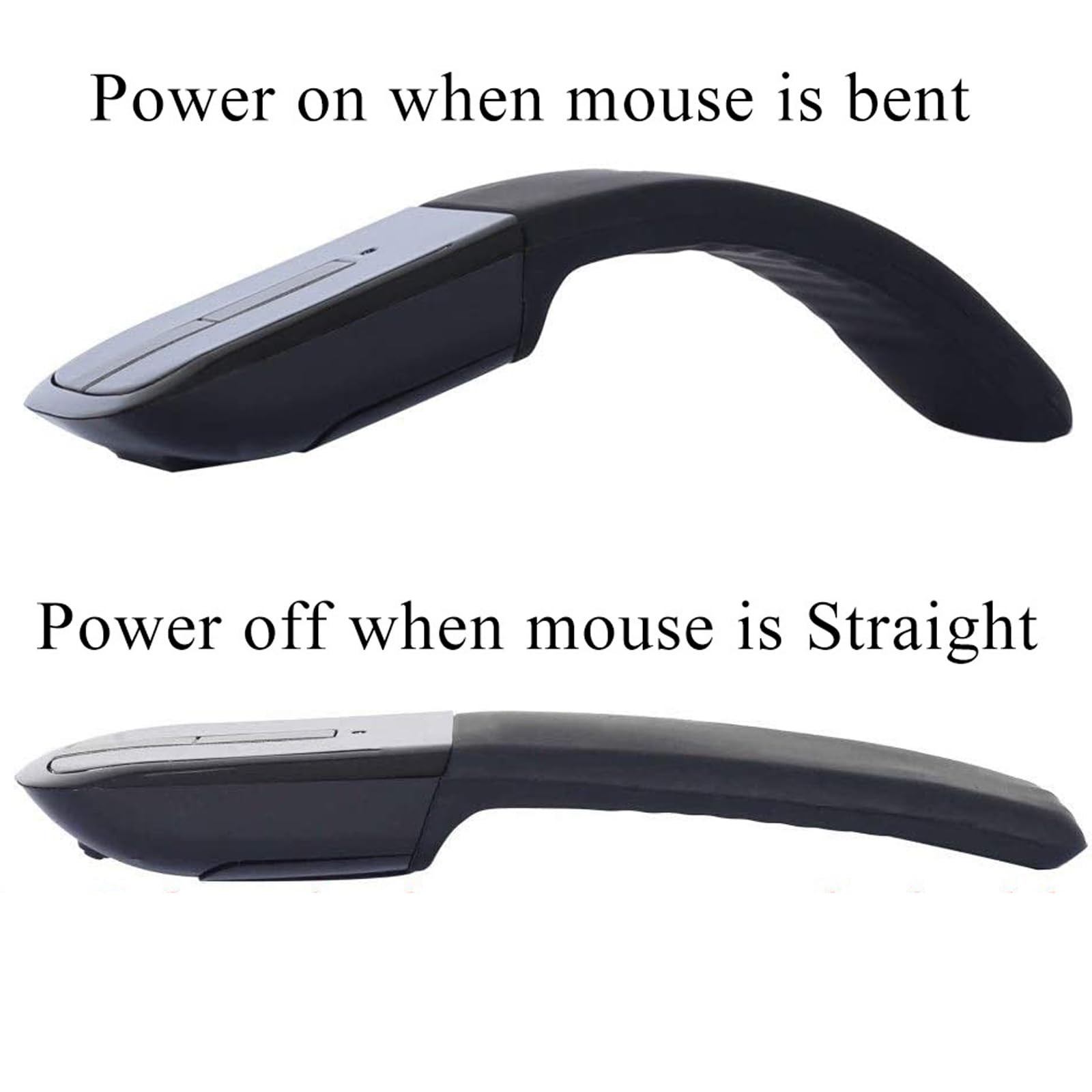Power on when mouse is bent  
Power off when mouse is straight
