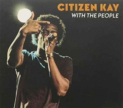 Citizen Kay - With the People  - COMPACT DISCS
