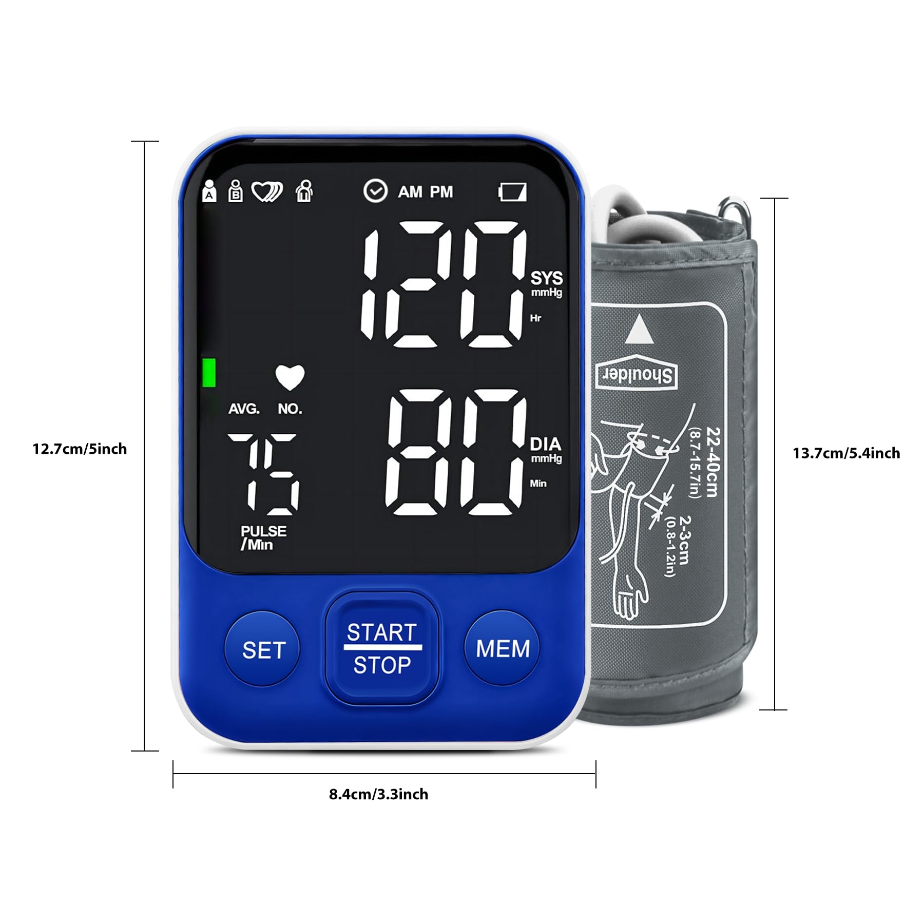 A AM PM  
12.7cm/5inch  
AVG. NO.  
PULSE /Min  
SYS mmHg  
Hr 80  
Min  
DIA mmHg  
Shoulder (8.7-15.7in)  
22-40cm (0.8-1.2in)  
2-3cm  
13.7cm/5.4inch  
SET START STOP MEM  
8.4cm/3.3inch