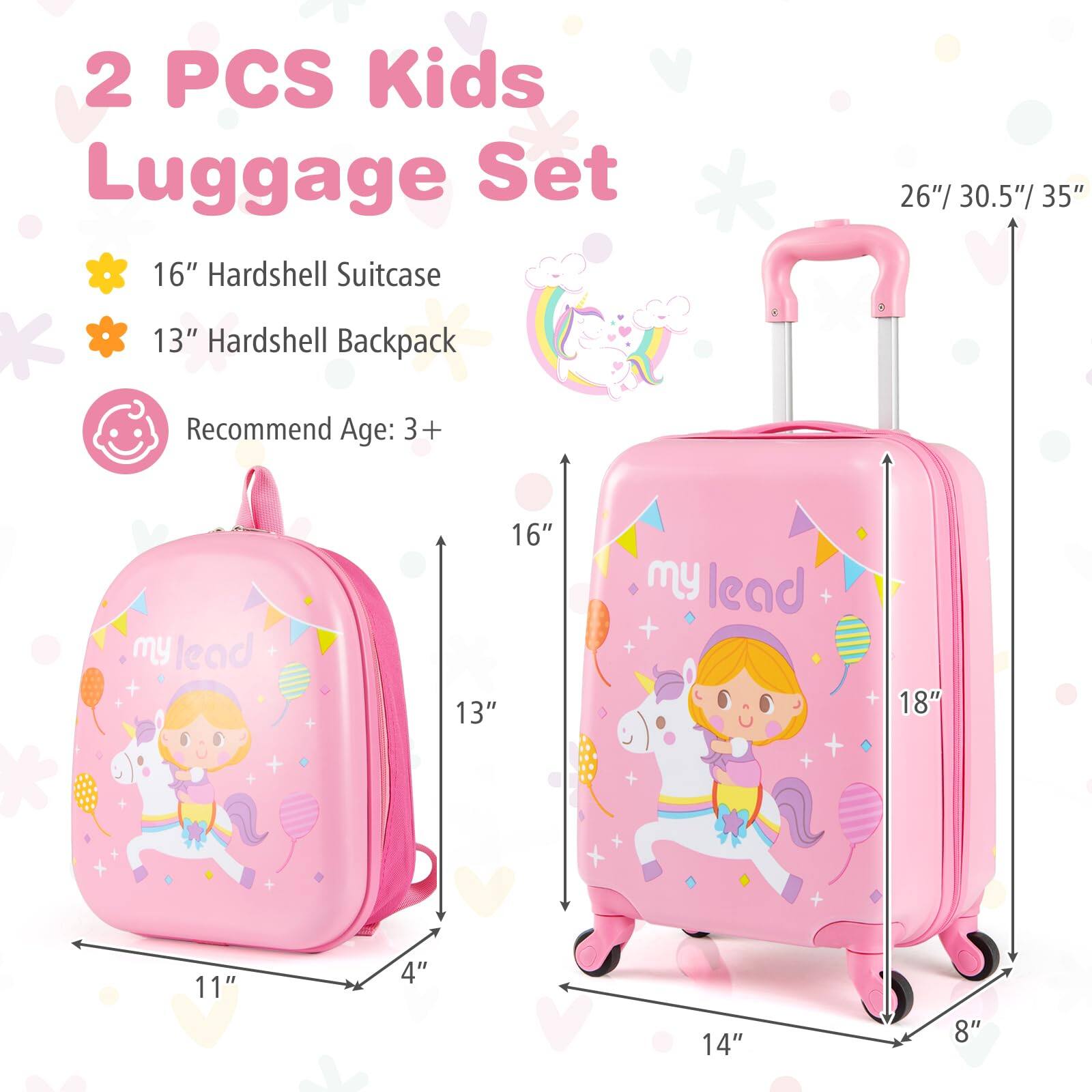 2 PCS Kids Luggage Set  
16" Hardshell Suitcase  
13" Hardshell Backpack  
Recommend Age: 3+  

16"  
13"  
18"  
11"  
4"  
14"  
8"  
26"/ 30.5"/ 35"