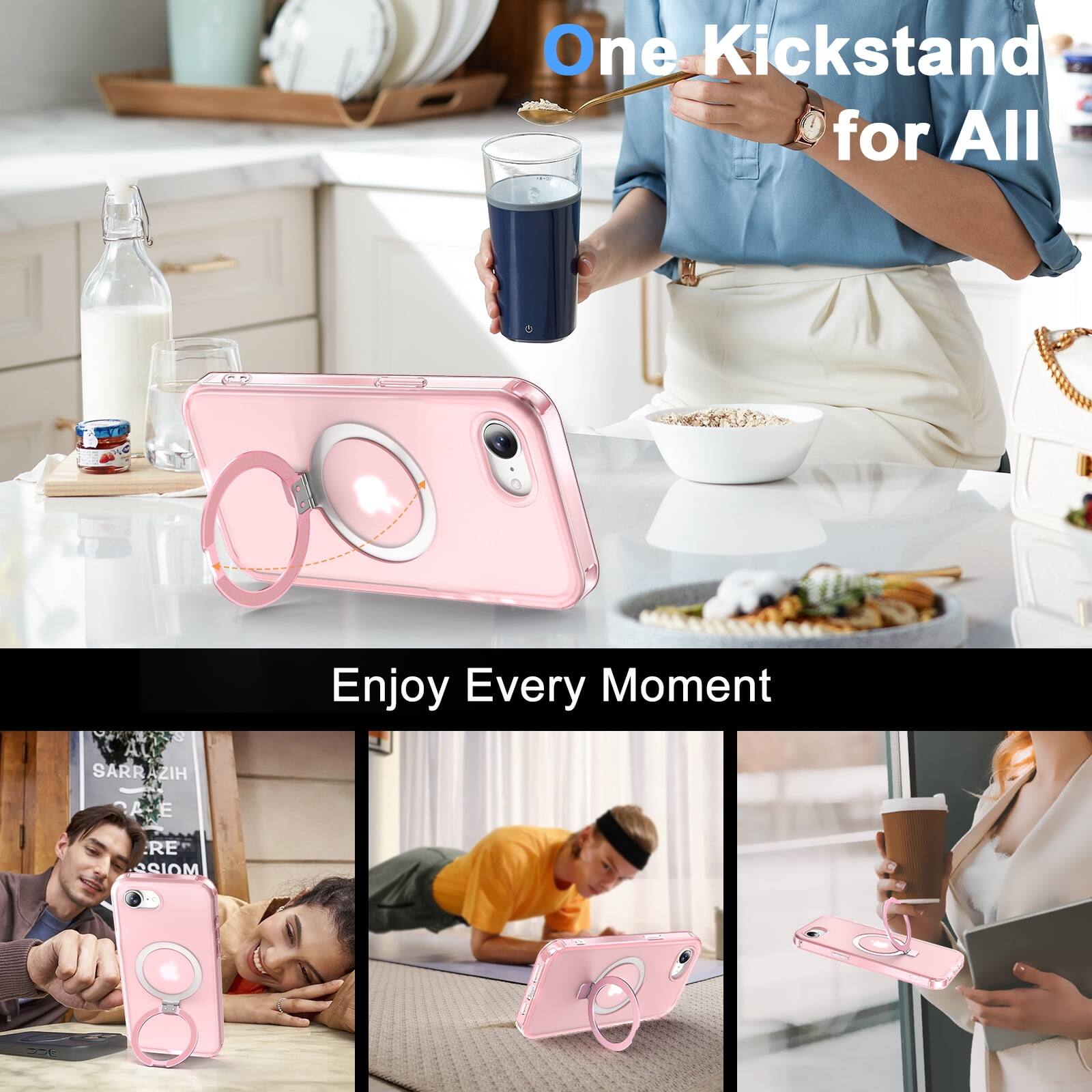 One Kickstand for All  
Enjoy Every Moment
