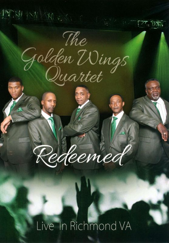 The Golden Wings Quartet: Redeemed - Live in Richmond, VA [DVD] [2013]