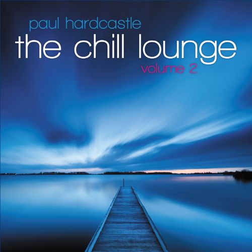  The Chill Lounge, Vol. 2 [CD]